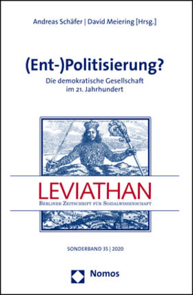 Schäfer / Meiering | Leviathan Sonderband 35/2020: (Ent-)Politisierung? | Buch | 978-3-8487-6301-6 | sack.de