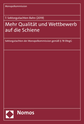 Monopolkommission | Mehr Qualität und Wettbewerb auf die Schiene | Buch | 978-3-8487-6311-5 | sack.de