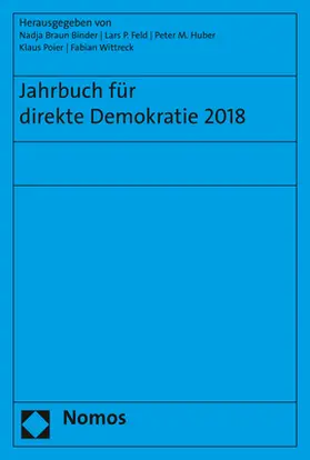 Braun Binder / Feld / Huber |  Jahrbuch für direkte Demokratie 2018 | Buch |  Sack Fachmedien