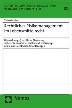 Ortgies |  Rechtliches Risikomanagement im Lebensmittelrecht | Buch |  Sack Fachmedien