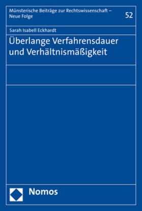 Eckhardt |  Überlange Verfahrensdauer und Verhältnismäßigkeit | Buch |  Sack Fachmedien