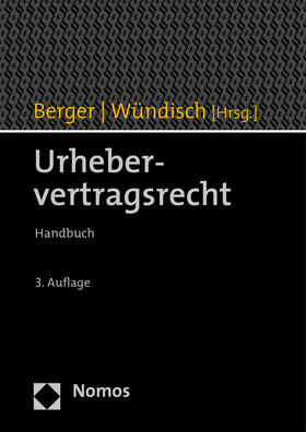 Berger / Wündisch | Urhebervertragsrecht | Buch | 978-3-8487-6371-9 | sack.de