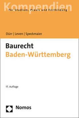 Dürr / Leven / Speckmaier | Dürr, H: Baurecht Baden-Württemberg | Buch | 978-3-8487-6381-8 | sack.de