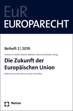 Müller / Obwexer / Schroeder |  Die Zukunft der Europäischen Union | Buch |  Sack Fachmedien