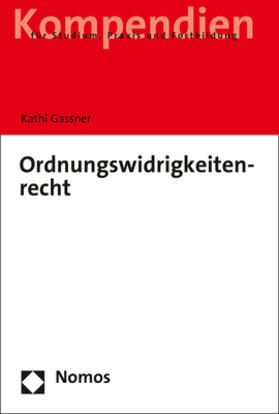 Gassner | Ordnungswidrigkeitenrecht | Buch | 978-3-8487-6392-4 | sack.de