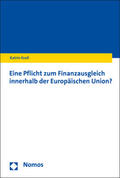 Kroll |  Eine Pflicht zum Finanzausgleich innerhalb der Europäischen Union? | Buch |  Sack Fachmedien