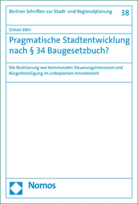 Piek (geb. Dörr) / Dörr |  Pragmatische Stadtentwicklung nach § 34 Baugesetzbuch? | Buch |  Sack Fachmedien