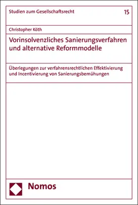 Köth | Vorinsolvenzliches Sanierungsverfahren und alternative Reformmodelle | Buch | 978-3-8487-6419-8 | www.sack.de
