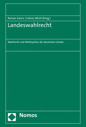 Kaiser / Michl |  Landeswahlrecht | Buch |  Sack Fachmedien