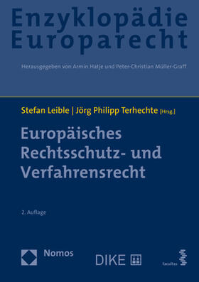 Leible / Terhechte |  Europäisches Rechtsschutz- und Verfahrensrecht | Buch |  Sack Fachmedien