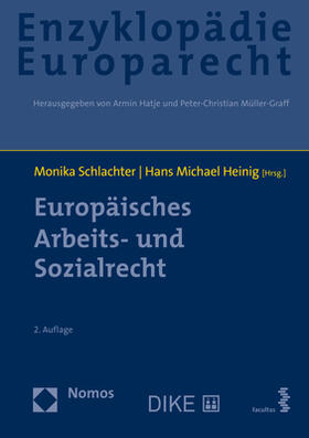 Schlachter / Heinig | Europäisches Arbeits- und Sozialrecht | Buch | 978-3-8487-6471-6 | sack.de