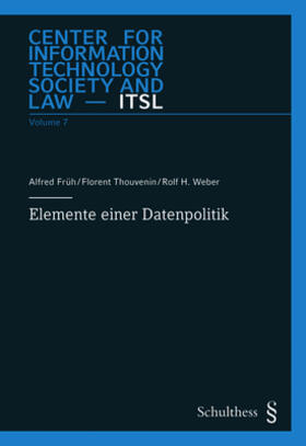Früh / Thouvenin / Weber |  Elemente einer Datenpolitik | Buch |  Sack Fachmedien