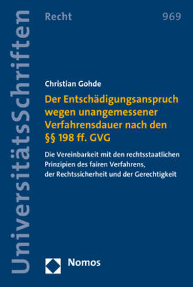 Gohde | Der Entschädigungsanspruch wegen unangemessener Verfahrensdauer nach den §§ 198 ff. GVG | Buch | sack.de