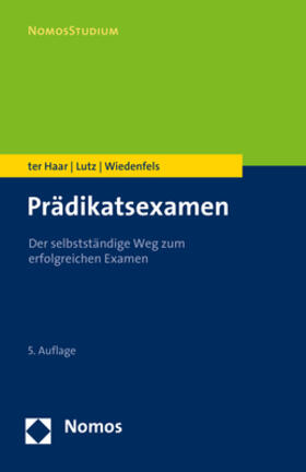 ter Haar / Lutz / Wiedenfels | Prädikatsexamen | Buch | 978-3-8487-6493-8 | sack.de
