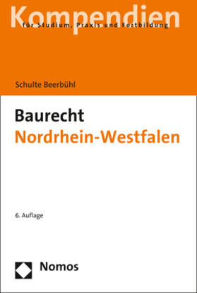 Schulte Beerbühl | Baurecht Nordrhein-Westfalen | Buch | 978-3-8487-6495-2 | sack.de
