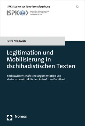 Nendwich |  Nendwich, P: Legitimation und Mobilisierung in dschihadistis | Buch |  Sack Fachmedien