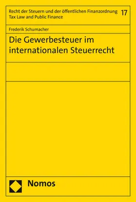 Schumacher |  Die Gewerbesteuer im internationalen Steuerrecht | Buch |  Sack Fachmedien