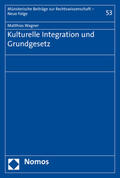 Wagner |  Kulturelle Integration und Grundgesetz | Buch |  Sack Fachmedien