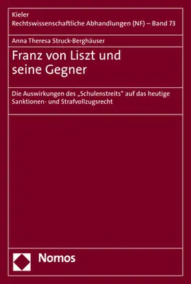 Struck-Berghäuser |  Franz von Liszt und seine Gegner | Buch |  Sack Fachmedien