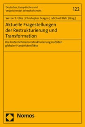 Ebke / Seagon / Blatz |  Aktuelle Fragestellungen der Restrukturierung und Transformation | Buch |  Sack Fachmedien
