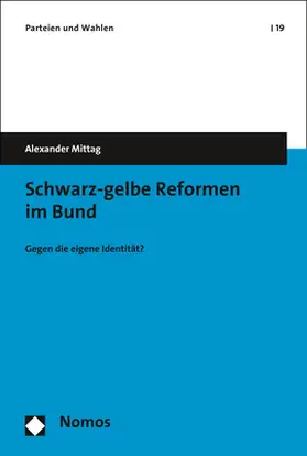 Mittag |  Schwarz-gelbe Reformen im Bund | Buch |  Sack Fachmedien