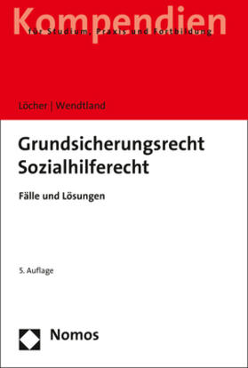 Löcher / Wendtland | Grundsicherungsrecht - Sozialhilferecht | Buch | 978-3-8487-6608-6 | sack.de