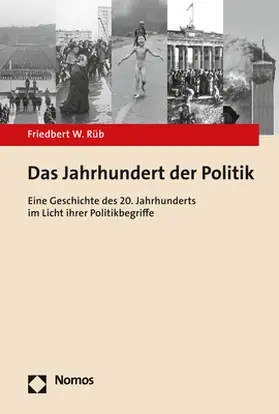 Rüb |  Das Jahrhundert der Politik | Buch |  Sack Fachmedien