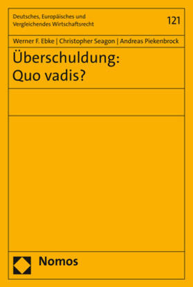 Ebke / Seagon / Piekenbrock | Überschuldung: Quo vadis? | Buch | 978-3-8487-6618-5 | sack.de