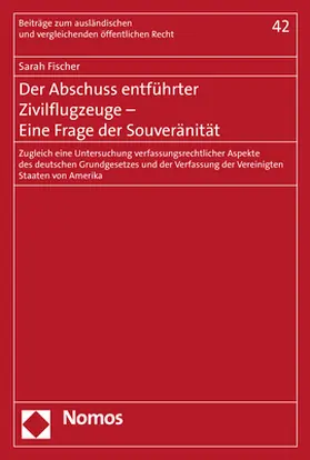 Fischer |  Der Abschuss entführter Zivilflugzeuge - Eine Frage der Souveränität | Buch |  Sack Fachmedien
