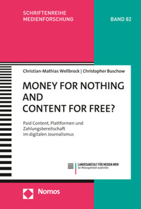 Wellbrock / Buschow | Wellbrock, C: Money for Nothing and Content for Free? | Buch | 978-3-8487-6646-8 | sack.de