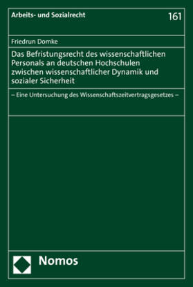 Domke | Das Befristungsrecht des wissenschaftlichen Personals an deutschen Hochschulen zwischen wissenschaftlicher Dynamik und sozialer Sicherheit | Buch | 978-3-8487-6654-3 | sack.de