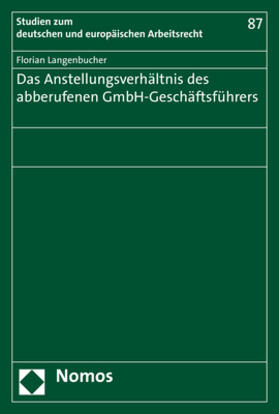 Langenbucher | Das Anstellungsverhältnis des abberufenen GmbH-Geschäftsführers | Buch | 978-3-8487-6656-7 | sack.de