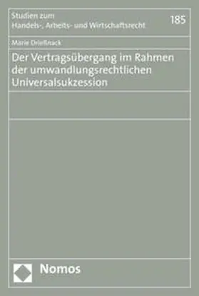 Drießnack | Der Vertragsübergang im Rahmen der umwandlungsrechtlichen Universalsukzession | Buch | 978-3-8487-6669-7 | sack.de