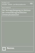 Drießnack |  Der Vertragsübergang im Rahmen der umwandlungsrechtlichen Universalsukzession | Buch |  Sack Fachmedien