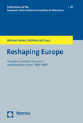 Gehler / Loth |  Reshaping Europe | Buch |  Sack Fachmedien