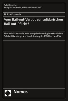 Kousoula | Vom Bail-out-Verbot zur solidarischen Bail-out-Pflicht? | Buch | 978-3-8487-6705-2 | sack.de