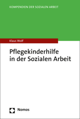 Wolf | Pflegekinderhilfe in der Sozialen Arbeit | Buch | 978-3-8487-6707-6 | sack.de
