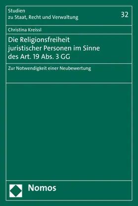 Kreissl |  Die Religionsfreiheit juristischer Personen im Sinne des Art. 19 Abs. 3 GG | Buch |  Sack Fachmedien