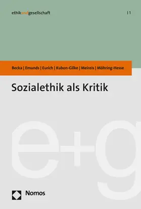 Becka / Emunds / Eurich |  Sozialethik als Kritik | Buch |  Sack Fachmedien