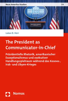 Herr |  The President as Communicator-in-Chief | Buch |  Sack Fachmedien