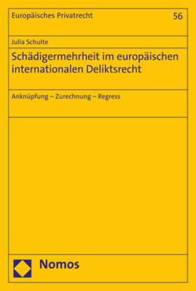 Schulte | Schulte, J: Schädigermehrheit im europäischen internationale | Buch | 978-3-8487-6764-9 | sack.de