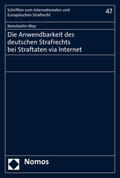 Mey |  Die Anwendbarkeit des deutschen Strafrechts bei Straftaten via Internet | Buch |  Sack Fachmedien