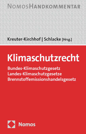 Schlacke / Kreuter-Kirchhof | Klimaschutzrecht | Buch | 978-3-8487-6807-3 | sack.de