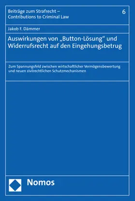 Dämmer | Auswirkungen von "Button-Lösung" und Widerrufsrecht auf den Eingehungsbetrug | Buch | 978-3-8487-6813-4 | sack.de