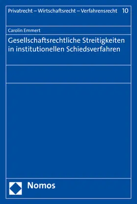 Emmert | Gesellschaftsrechtliche Streitigkeiten in institutionellen Schiedsverfahren | Buch | 978-3-8487-6827-1 | www.sack.de