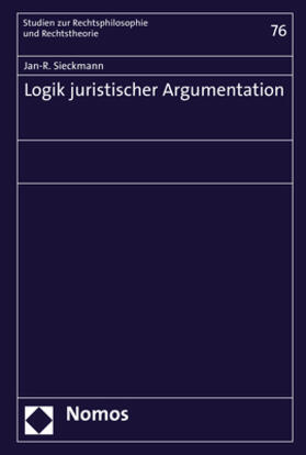 Sieckmann | Sieckmann, J: Logik juristischer Argumentation | Buch | sack.de