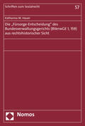 Hauer |  Die "Fürsorge-Entscheidung" des Bundesverwaltungsgerichts (BVerwGE 1, 159) aus rechtshistorischer Sicht | Buch |  Sack Fachmedien