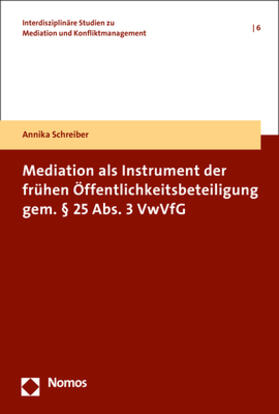 Schreiber | Schreiber, A: Mediation als Instrument der frühen Öffentlich | Buch | 978-3-8487-6843-1 | sack.de