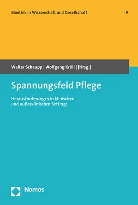 Schaupp / Kröll |  Spannungsfeld Pflege | Buch |  Sack Fachmedien