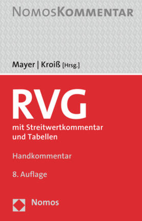Mayer / Kroiß | RVG: Rechtsanwaltsvergütungsgesetz | Buch | 978-3-8487-6853-0 | sack.de